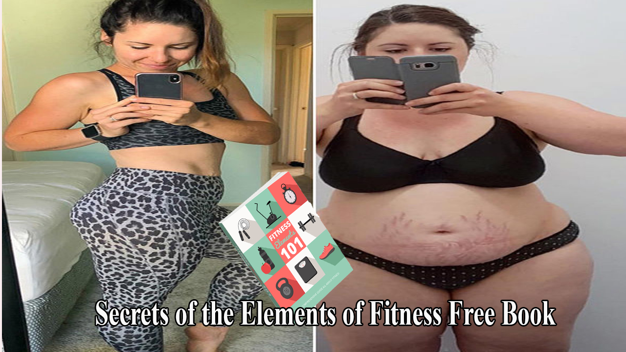 Secrets of the Elements of Fitness Free Ebook Weight lose Fast