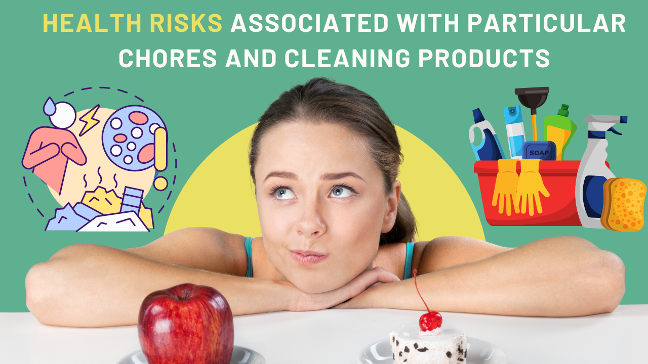 Are there health risks associated with particular chores and cleaning products used by housewives, and if so what precautions should be taken?